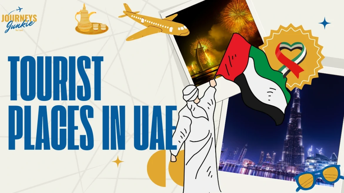 Tourist Places in UAE: A Guide to the Best Attractions & Destinations