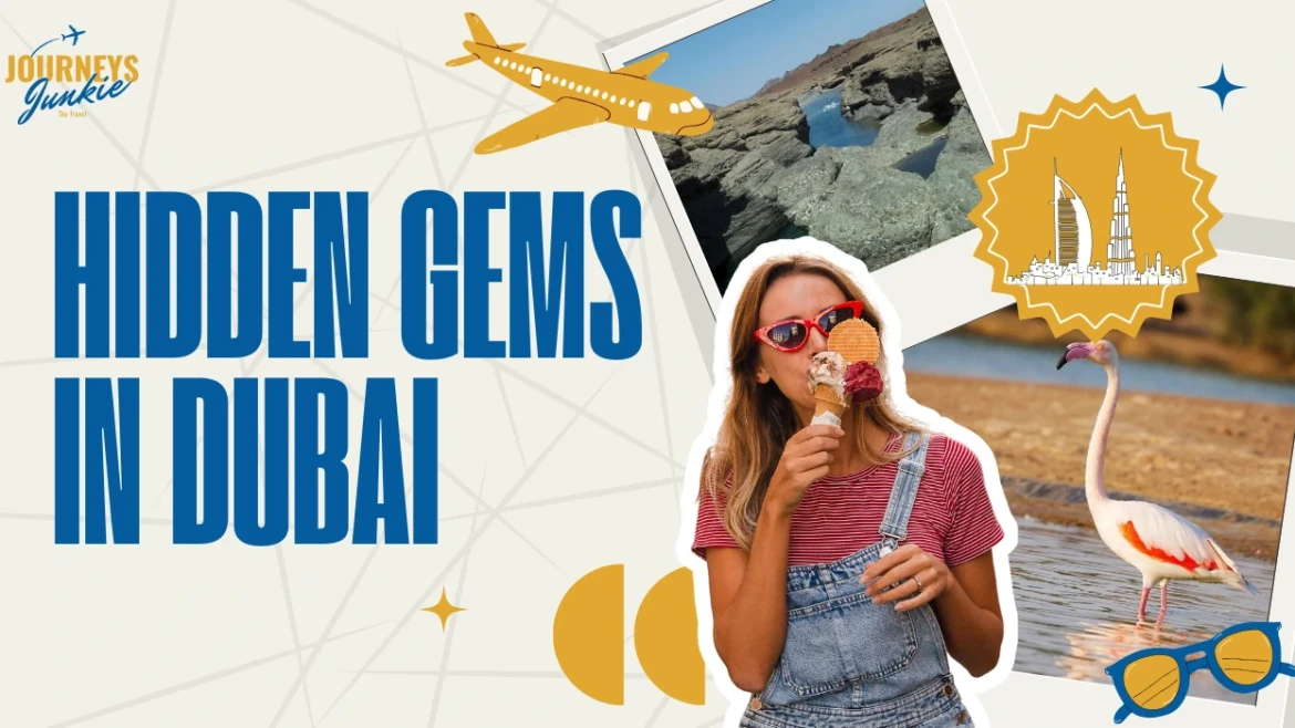 Hidden Gems in Dubai: Discovering Dubai’s Secret Treasures