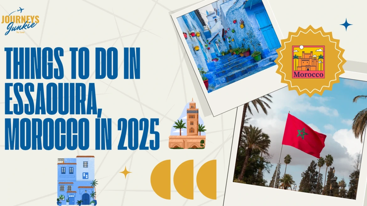 Things To Do in Essaouira, Morocco in 2025