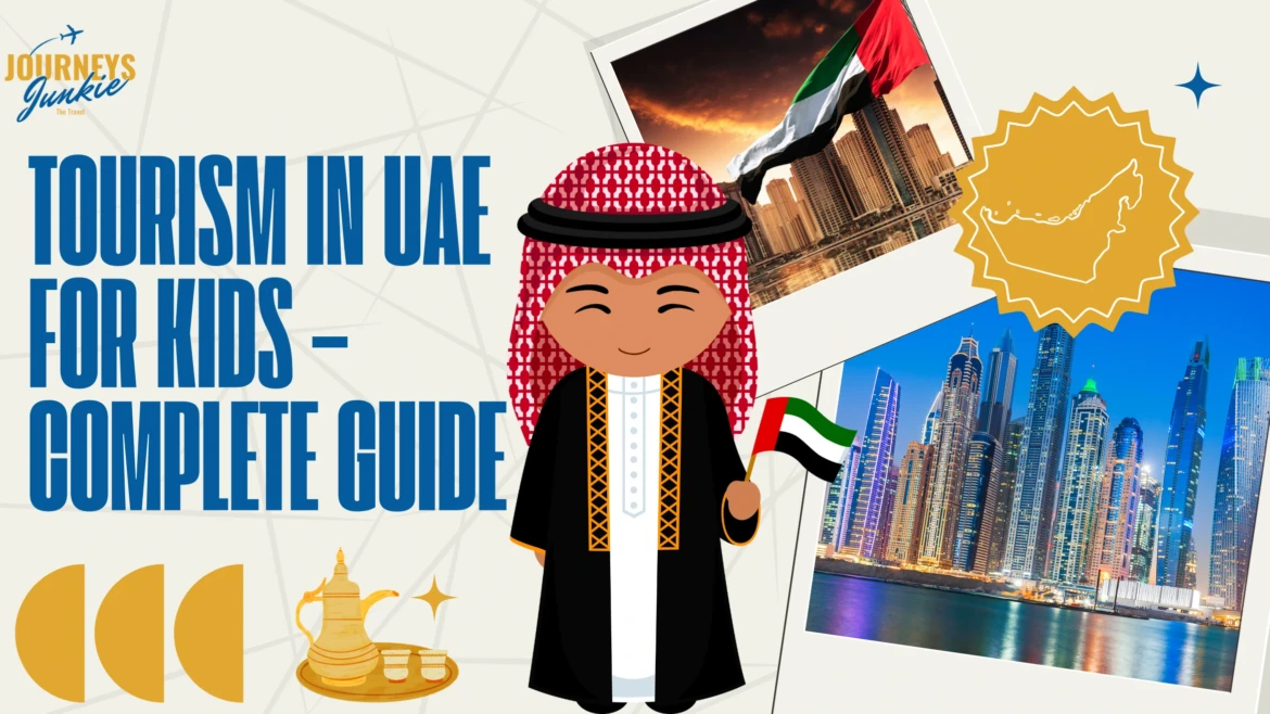 Tourism in UAE for Kids – Complete Guide