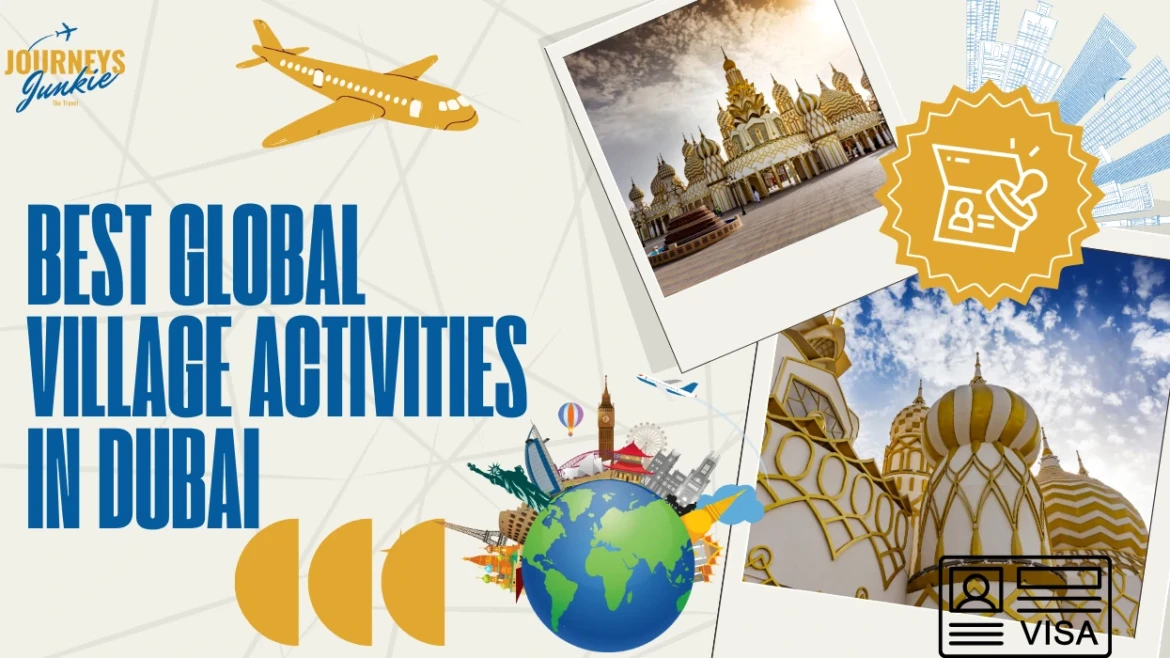 Best Global Village Activities in Dubai  