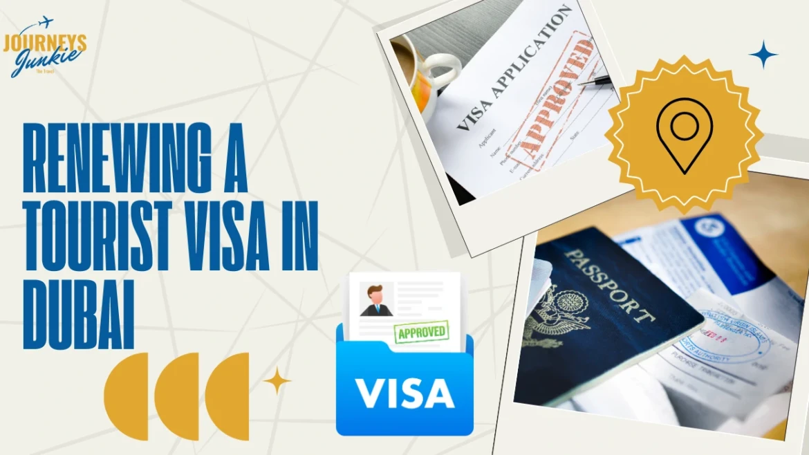 Renewing a Tourist Visa in Dubai 2025 – Complete Guide