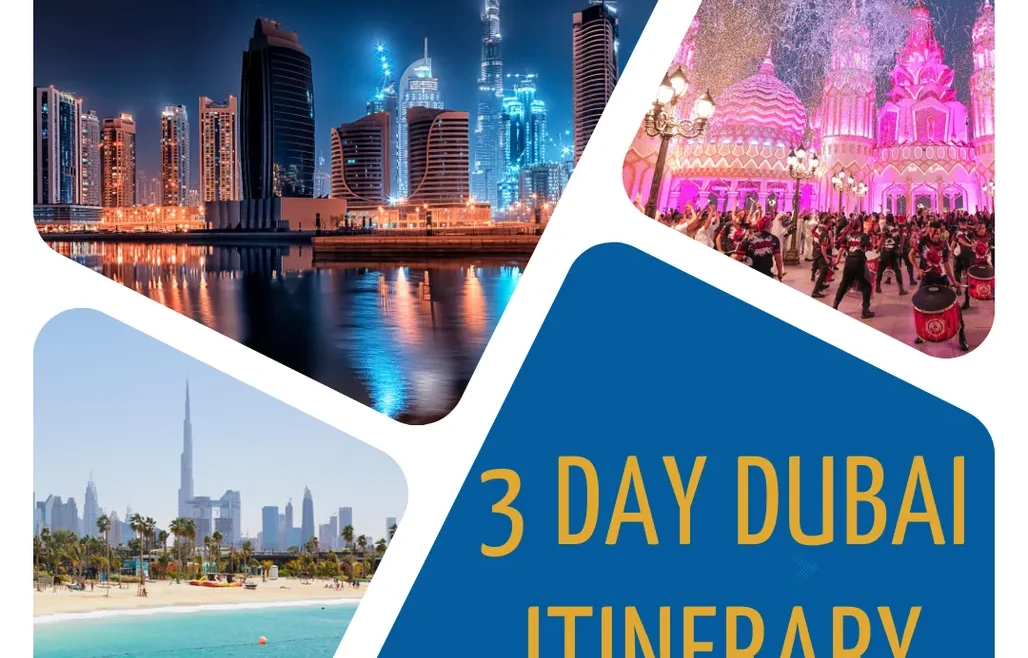 3 Day Dubai Itinerary: Explore the Best Activities and Attractions